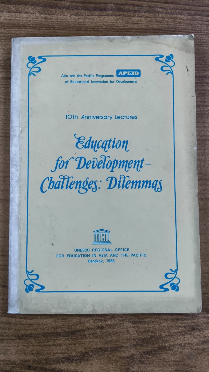Education For Development - Challenges : Dilemmas